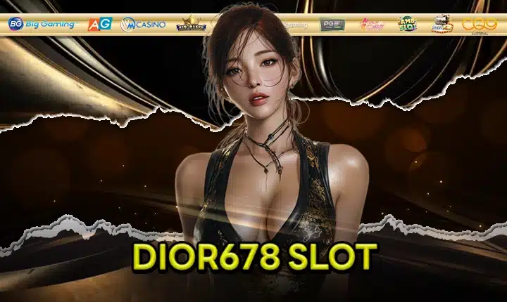 DIOR678 SLOT Feature Image